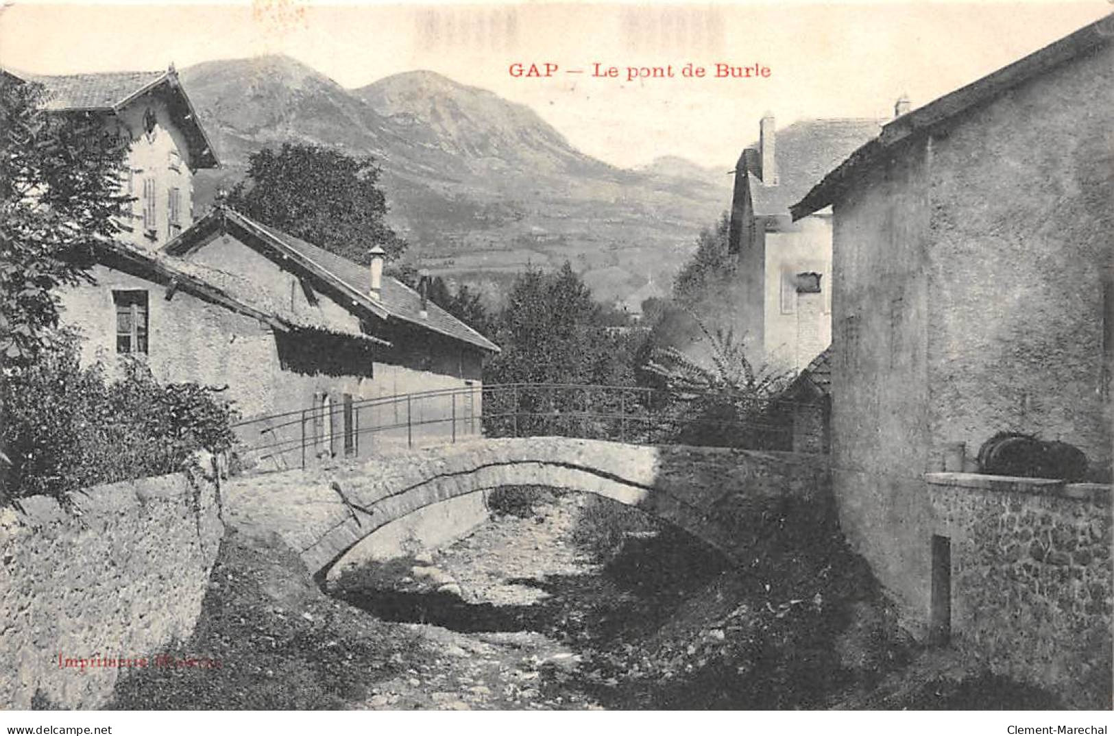 GAP - Le Pont De Burle - Très Bon état - Gap