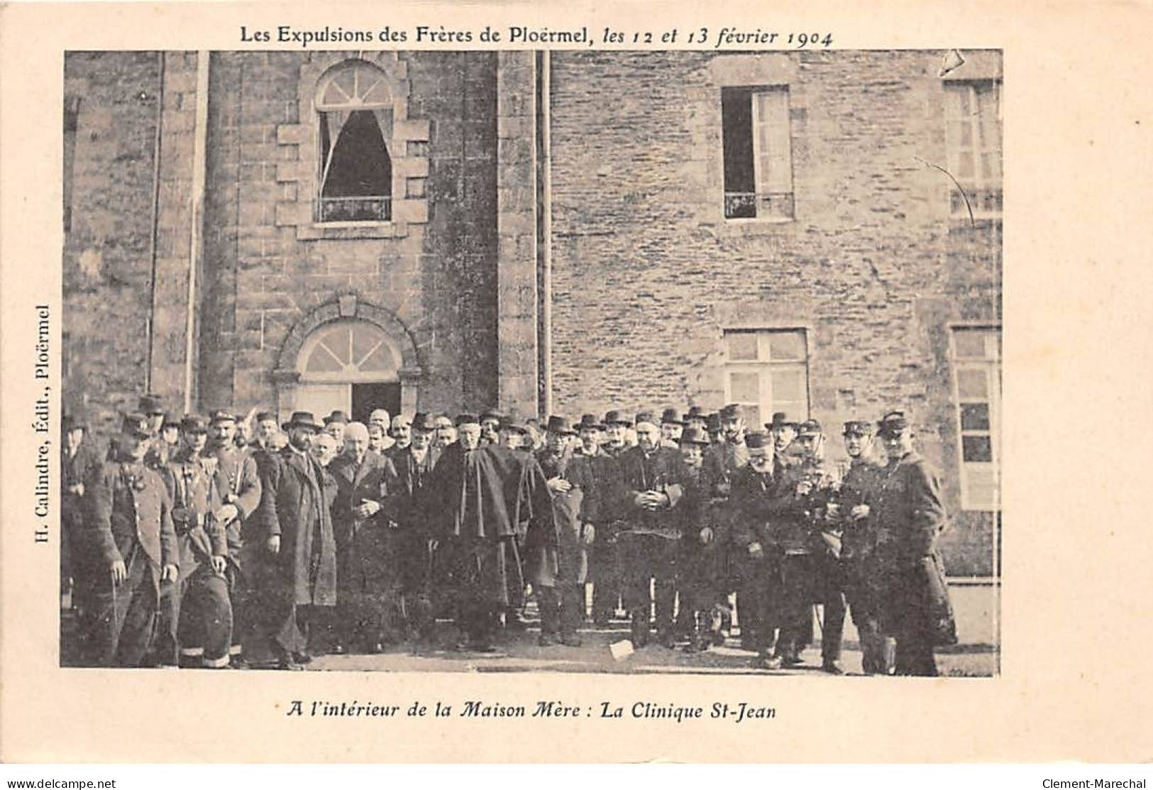 Les Expulsions Des Frères De PLOERMEL - 1904 - A L'intérieur De La Maison Mère - La Clinique Saint Jean - état - Autres & Non Classés