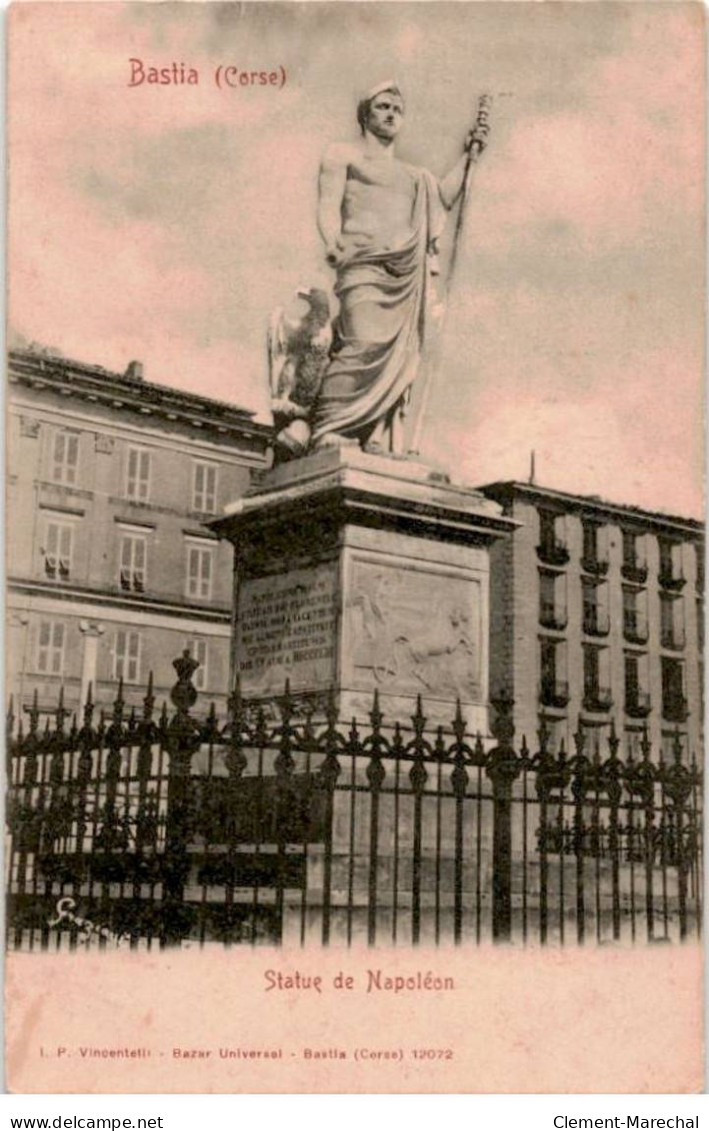 CORSE: BASTIA: Vstatue De Napoléon - Très Bon état - Bastia