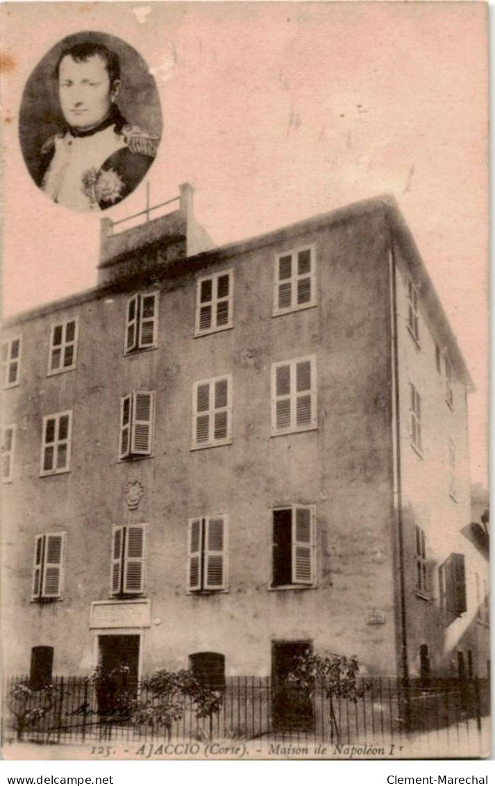 CORSE: AJACCIO: Maison De Napoléon 1er - Très Bon état - Ajaccio