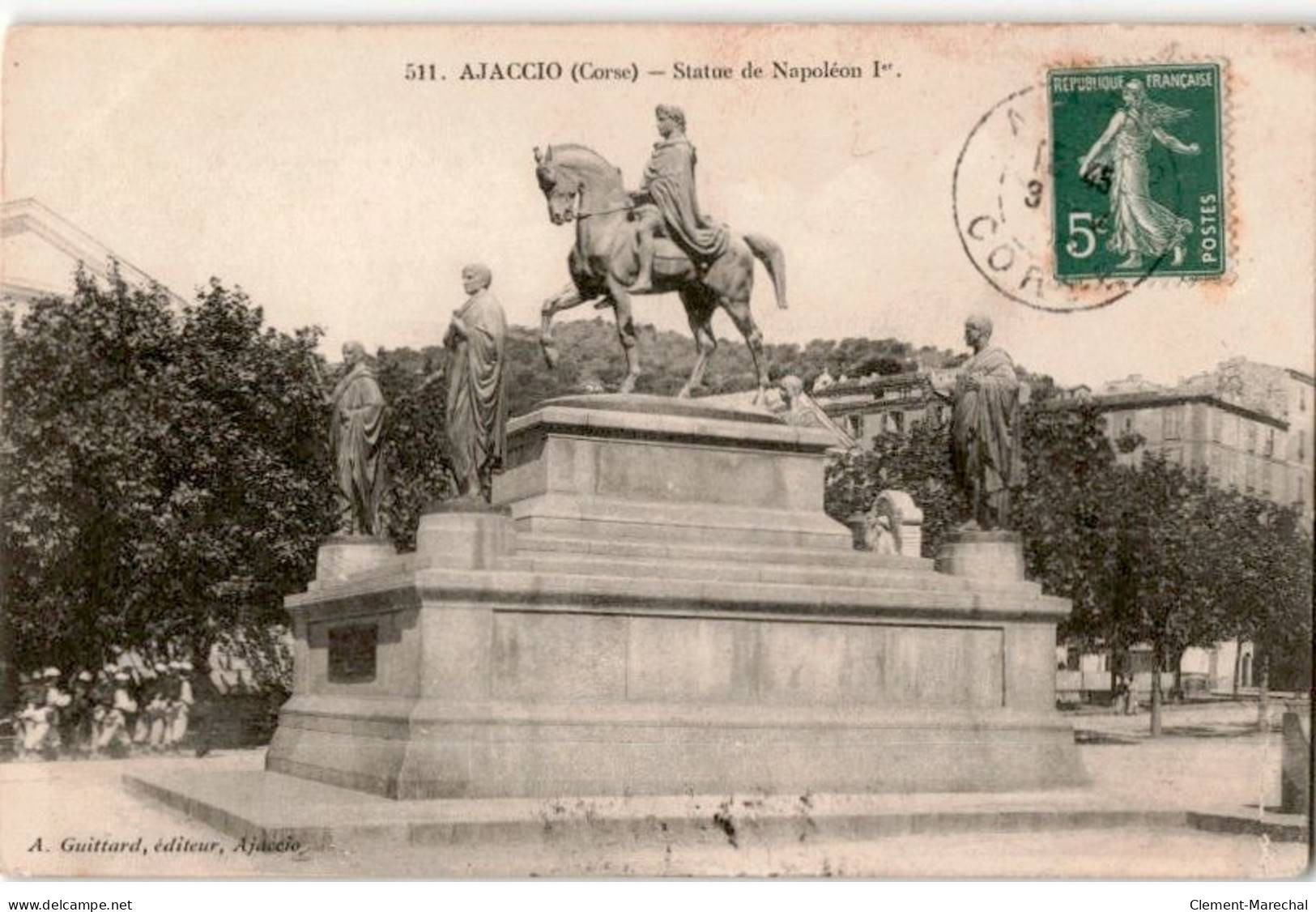 CORSE: AJACCIO: Statue De Napoléon 1er - Très Bon état - Ajaccio