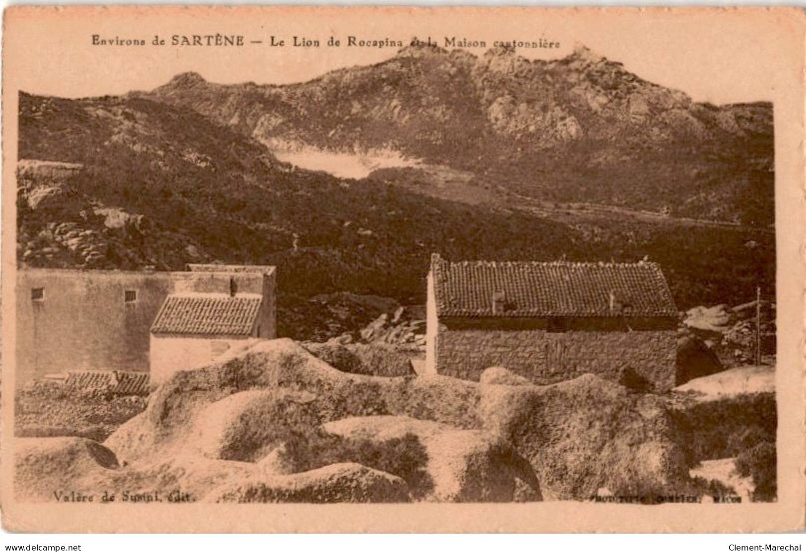 CORSE: Sartène, La Lion De Rocapina Et La Maison Cantonnière - Très Bon état - Sartene