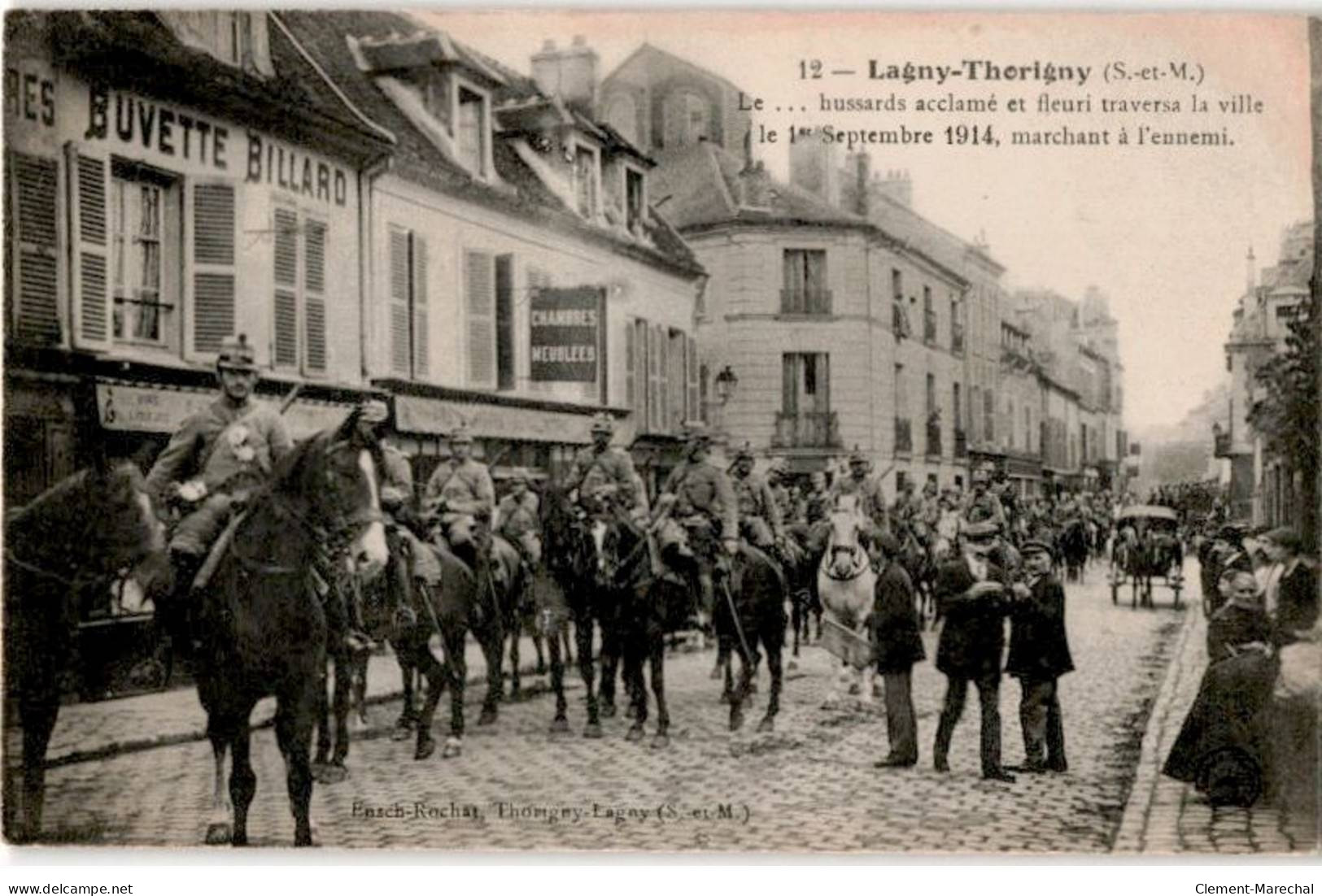 LAGNY: Le Hussard Acclamé Et Fleuri Traversa La Ville Le 1er Septembre 1914 Marchant à L'ennemi - Très Bon état - Lagny Sur Marne
