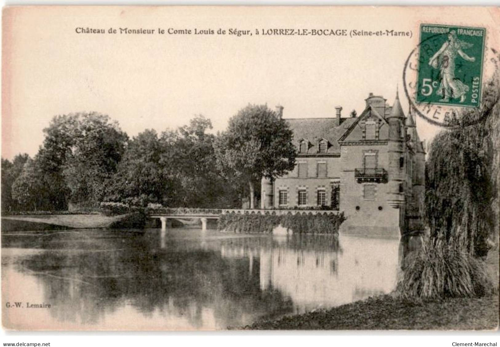 LORREZ-le-BOCAGE: Château De Monsieur Le Comte Louis De Ségur - état - Lorrez Le Bocage Preaux