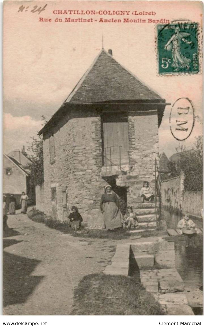 CHATILLON-COLIGNY: Rue Du Martinet Ancien Moulin Bardin - Très Bon état - Chatillon Coligny