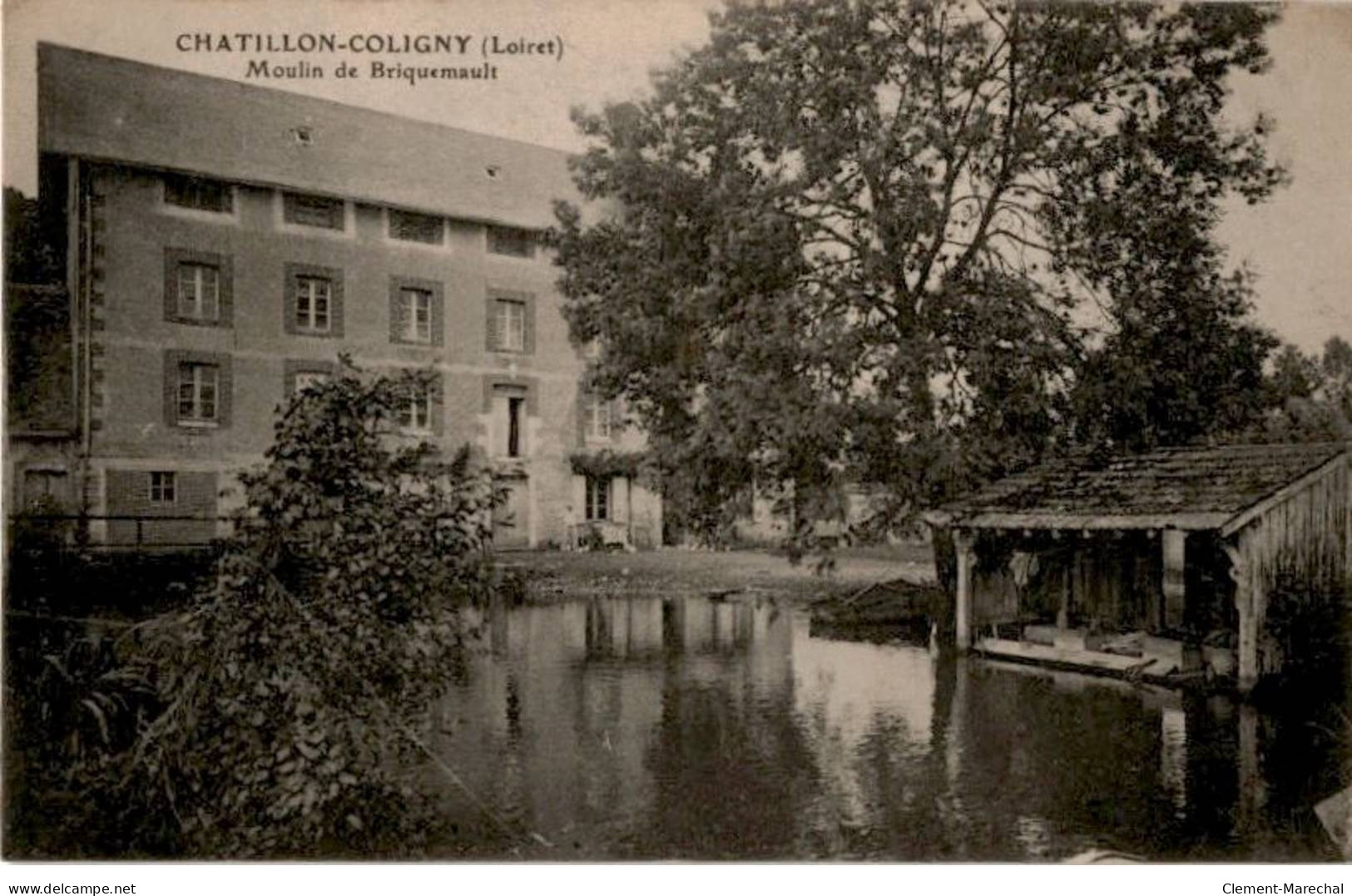 CHATILLON-COLIGNY: Moulin De Briquemault - Très Bon état - Chatillon Coligny