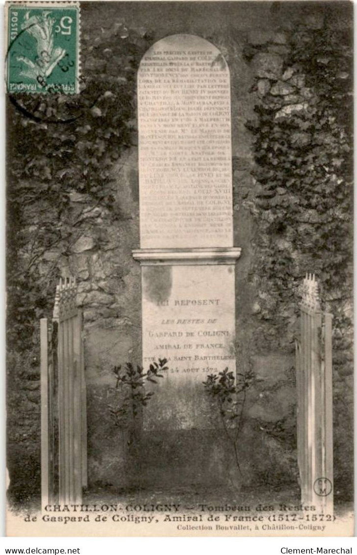 CHATILLON-COLIGNY: Tombeau De Gaspard De Coligny Amiral De France 1517-1572 - Très Bon état - Chatillon Coligny