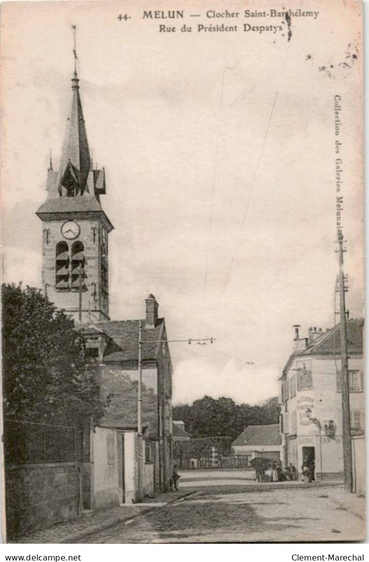 MELUN: Clocher Saint-barthélemy Rue Du Président Despatys - Très Bon état - Melun