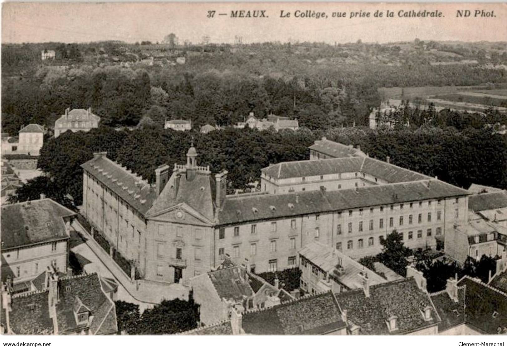 MEAUX: Le Collège Vue Prise De La Cathédrale - Très Bon état - Meaux