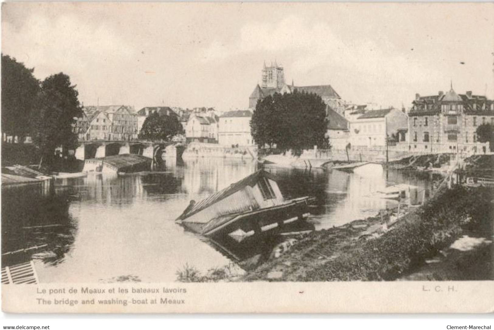 MEAUX: Le Pont De Meaux Et Les Bateaux Lavoirs - Très Bon état - Meaux