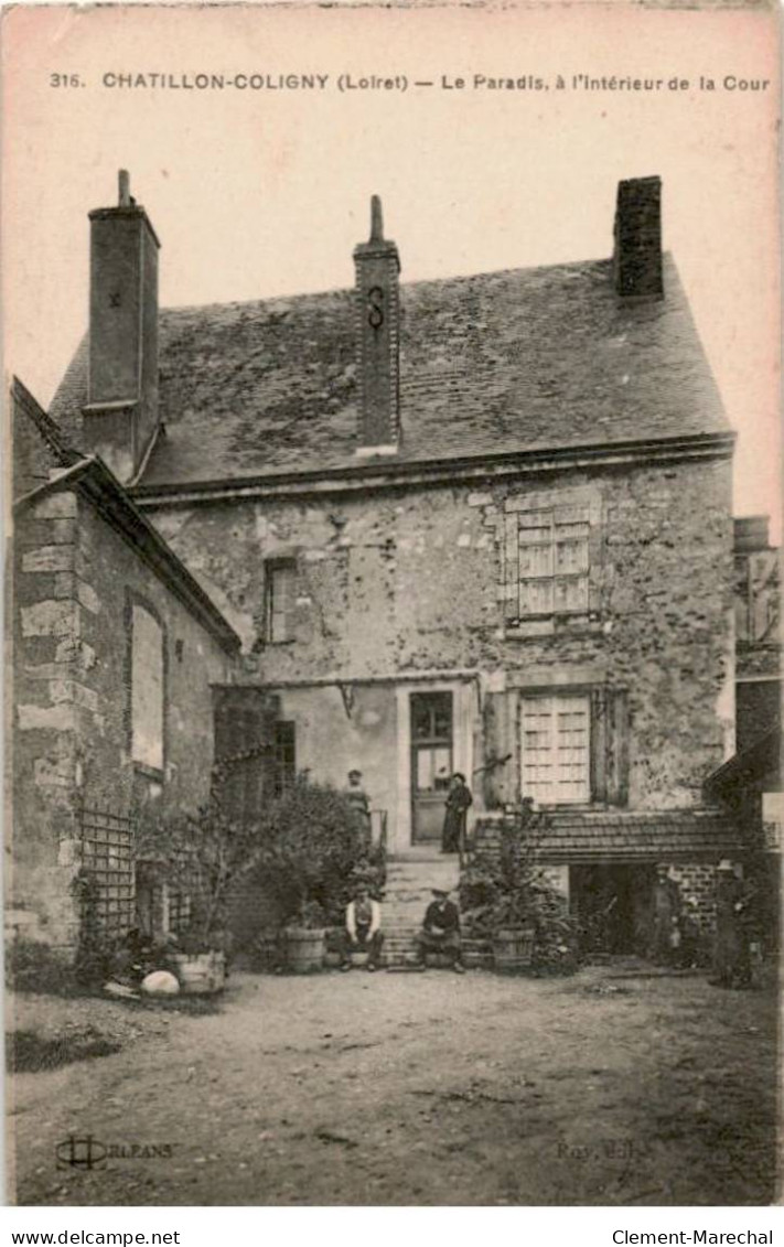 CHATILLON-COLIGNY: Le Paradis à L'intérieur De La Cour - Très Bon état - Chatillon Coligny