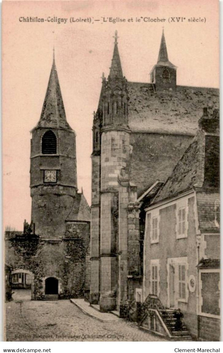 CHATILLON-COLIGNY: L'église Et Le Clocher XVIe Siècle - Très Bon état - Chatillon Coligny