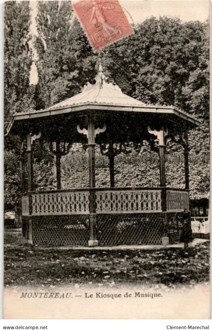 MONTEREAU: Le Kiosque De Musique - Très Bon état - Montereau