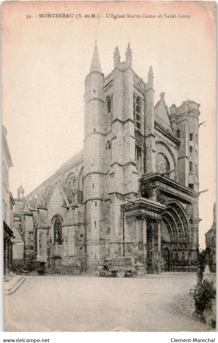 MONTEREAU: L'église Notre-dame Et Saint-loup - état - Montereau