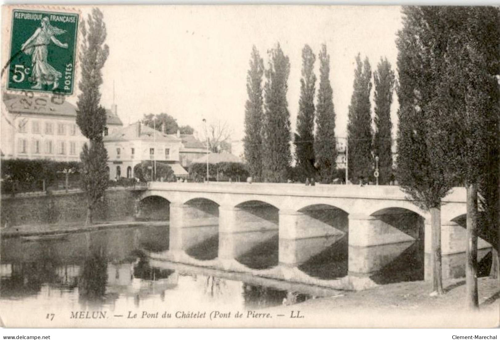 MELUN: Le Pont Du Châtelet (pont De Pierre) - Très Bon état - Melun