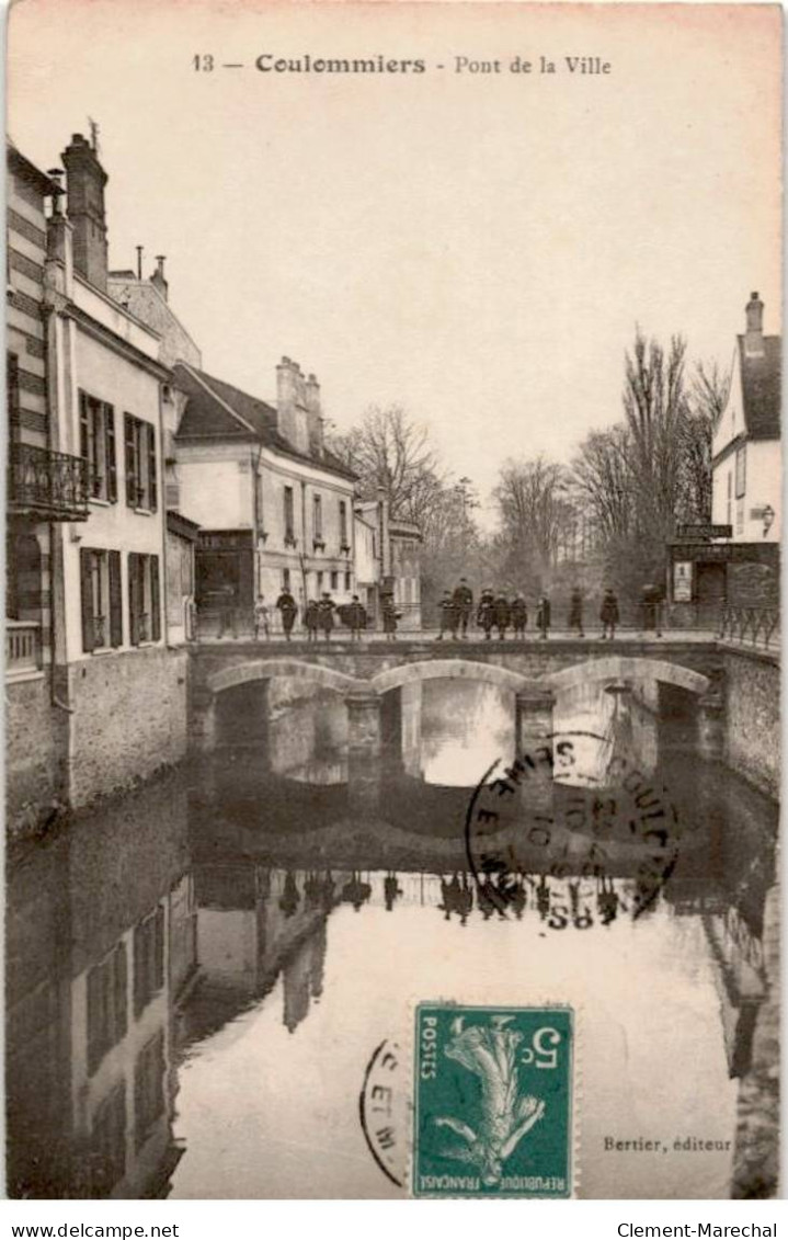 COULOMMIERS: Pont De La Ville - état - Coulommiers