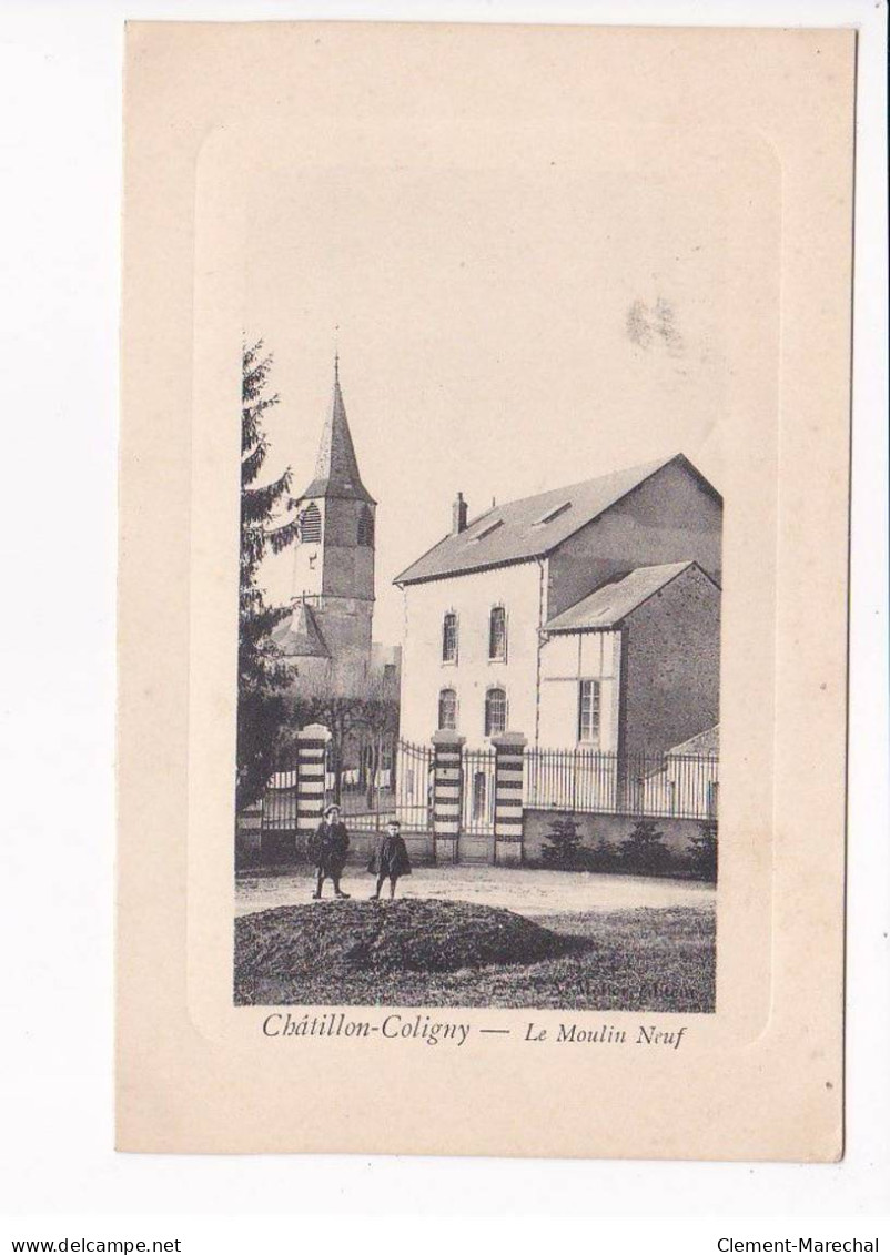 CHATILLON-COLIGNY - Le Moulin Neuf - Très Bon état - Chatillon Coligny