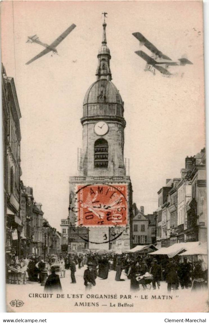 AVIATION: Circuit De L'est Organisé Par "le Matin" Amiens Le Beffroi - Très Bon état - ....-1914: Voorlopers