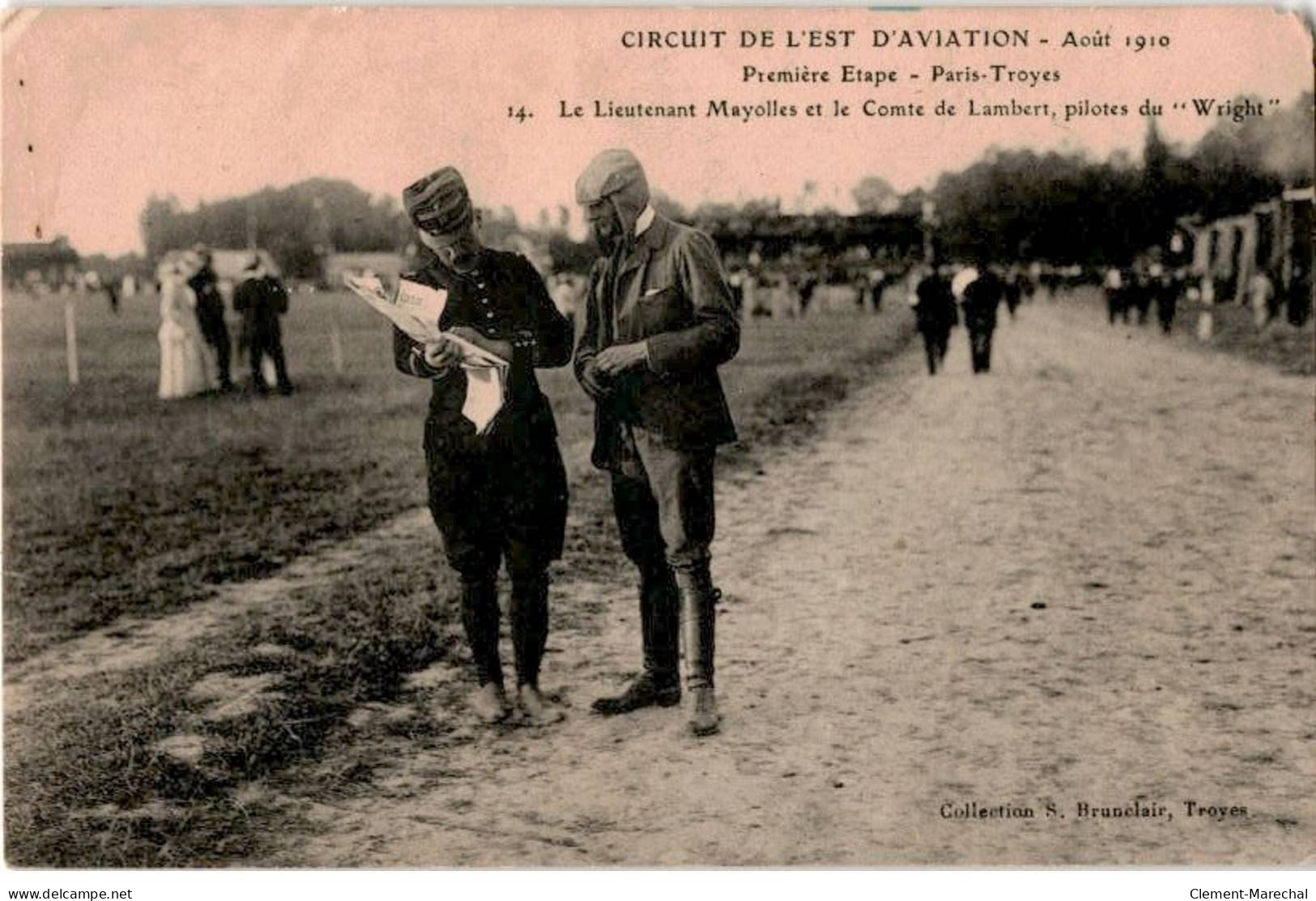 AVIATION: Le Lieutenant Mayolles Et Le Comte De Lambert Pilotes Du Wright Première étape Paris-Troyes - Très Bon état - ....-1914: Precursores