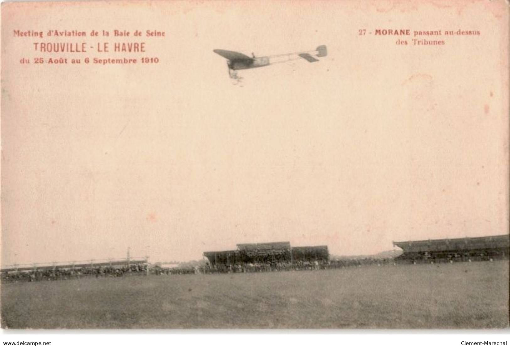 AVIATION: Meeting D'aviation De La Baie De Seine Trouville Le Havre Morane Passant Au-dessus Des Tribune - Très Bon état - ....-1914: Vorläufer