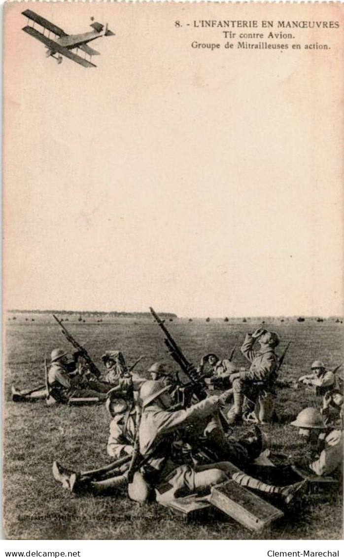 AVIATION: L'infanterie En Manoeuvres Tir Contre Avion Groupe De Mitrailleuses En Action - Très Bon état - ....-1914: Précurseurs