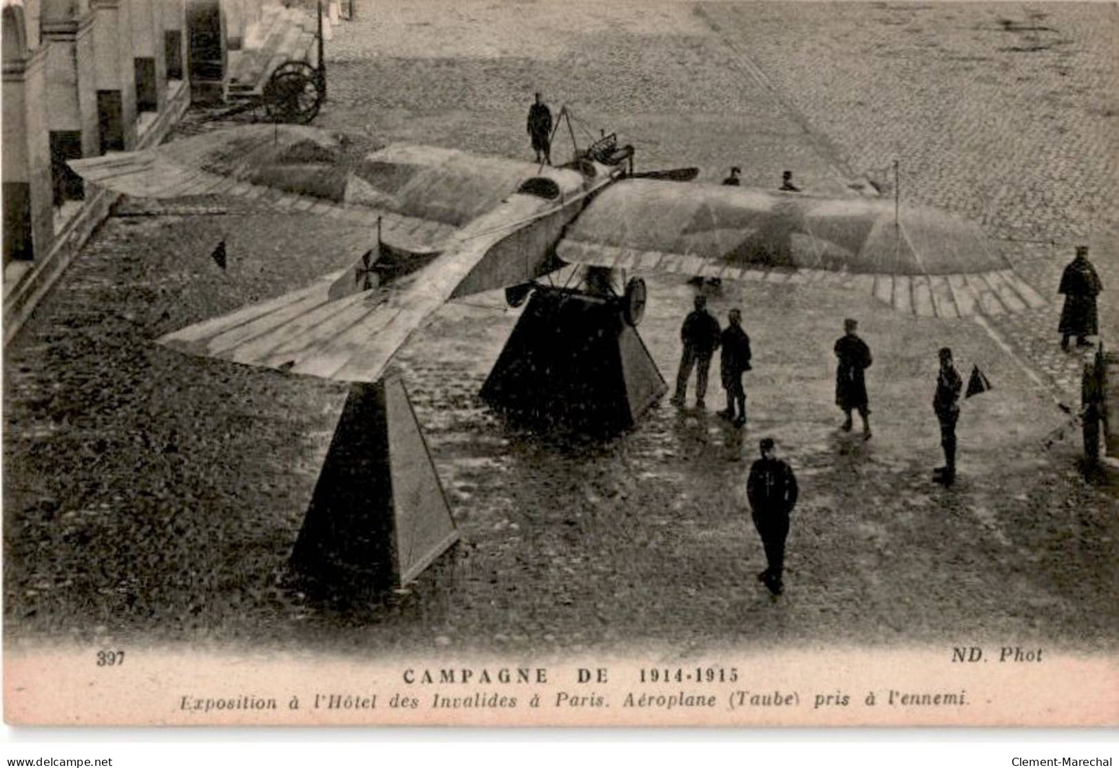 AVIATION: Campagne De 1914-1915 Exposition à L'hôtel Des Invalides à Paris Aéroplane (taube) - Très Bon état - ....-1914: Precursores