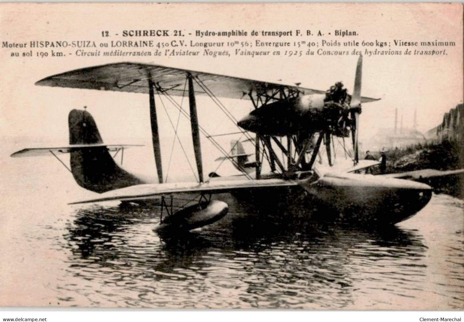 AVIATION: Schreck 21 Hydro-amphibie De Transport F.B.A. Biplan Moteur Hispano-Suiza Ou Lorraine - Très Bon état - ....-1914: Voorlopers