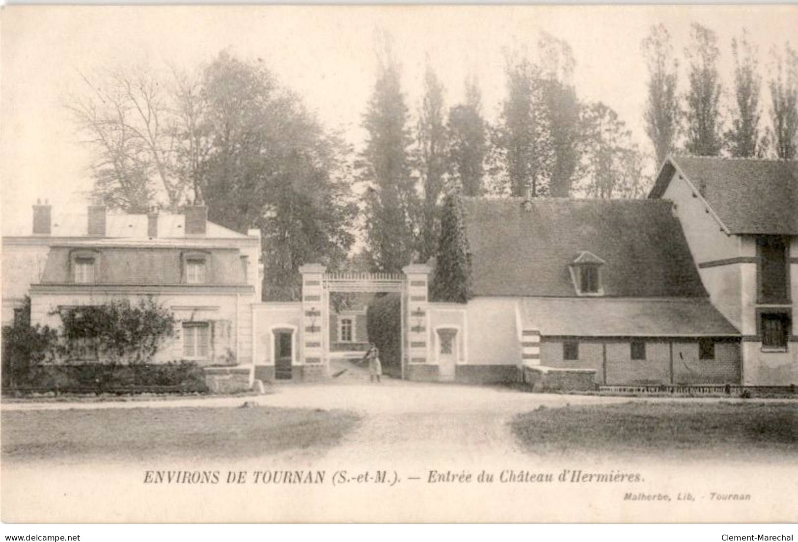 TOURNAN: Entrée Du Château D'hermières - Très Bon état - Tournan En Brie