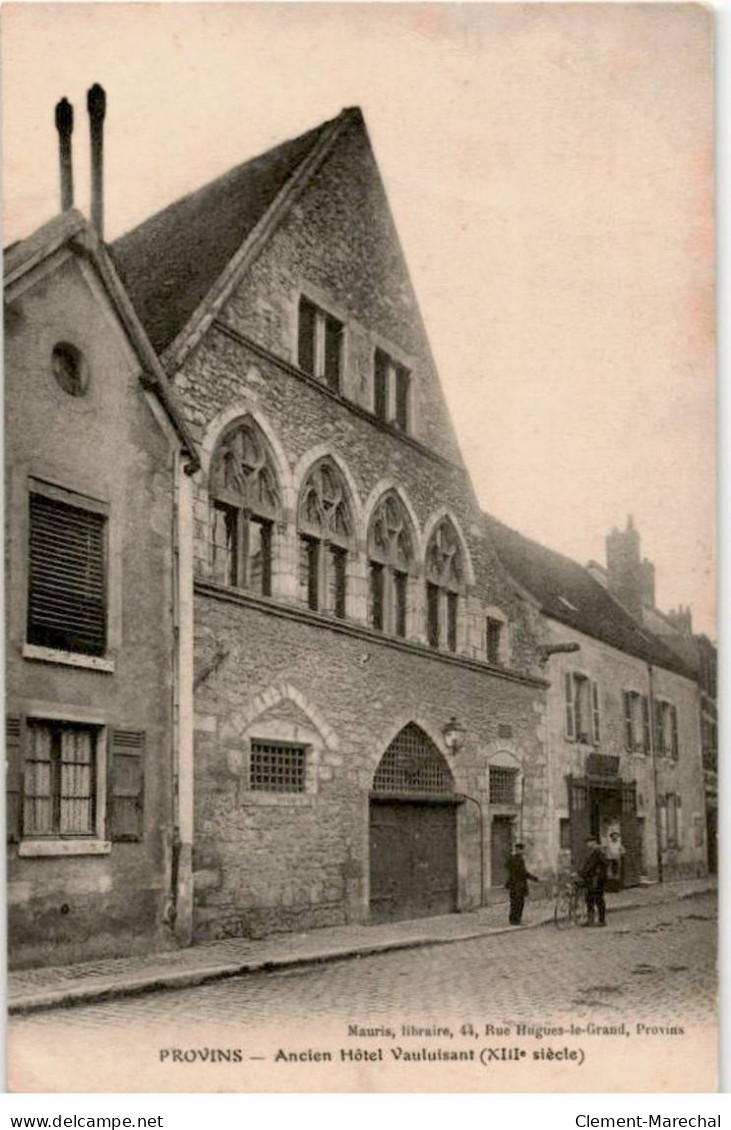 PROVINS: Ancien Hôtel Vauluisant XIIIe Siècle - Très Bon état - Provins