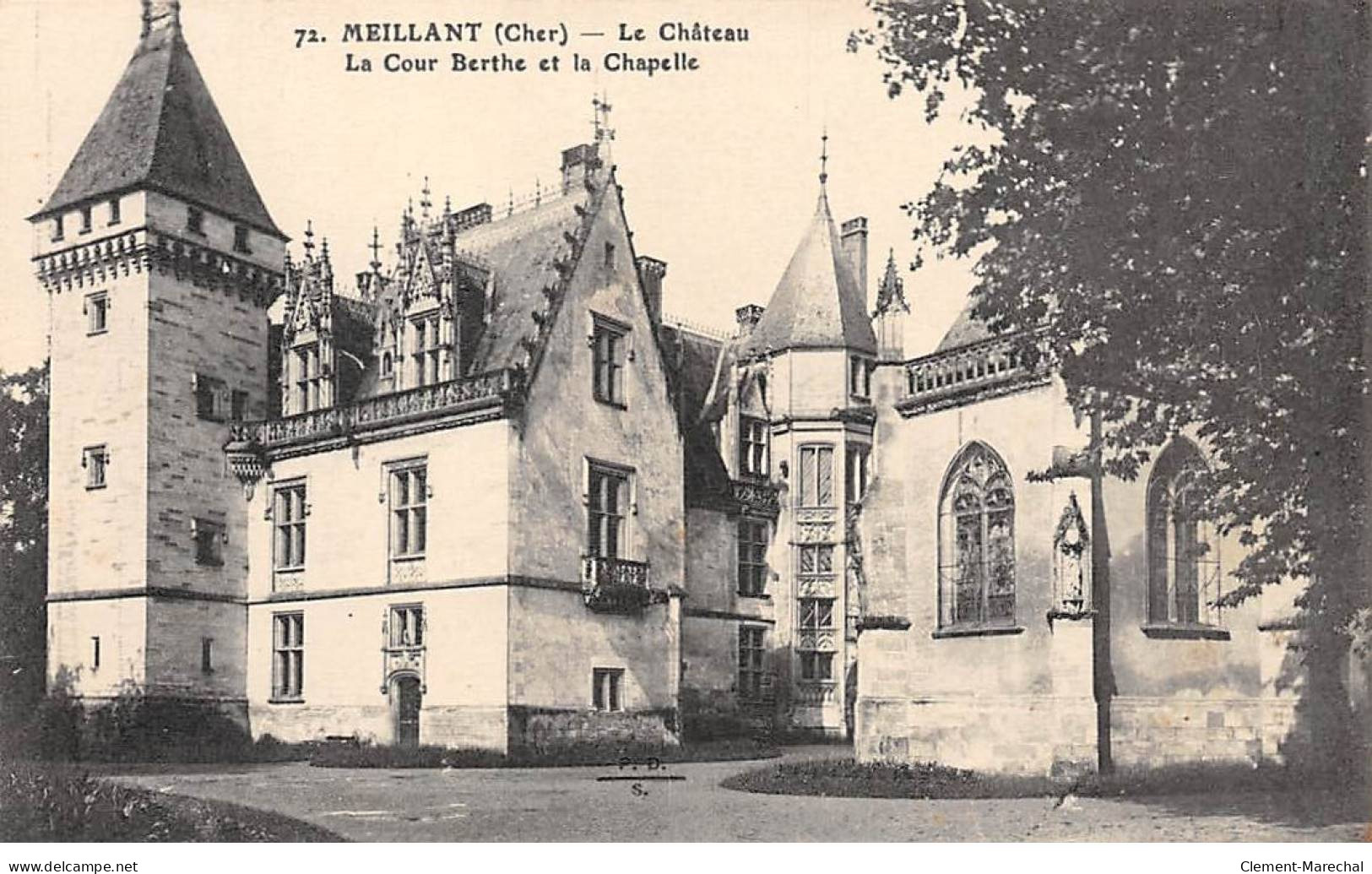 MEILLANT - Le Château - La Cour Berthe Et La Chapelle - Très Bon état - Meillant