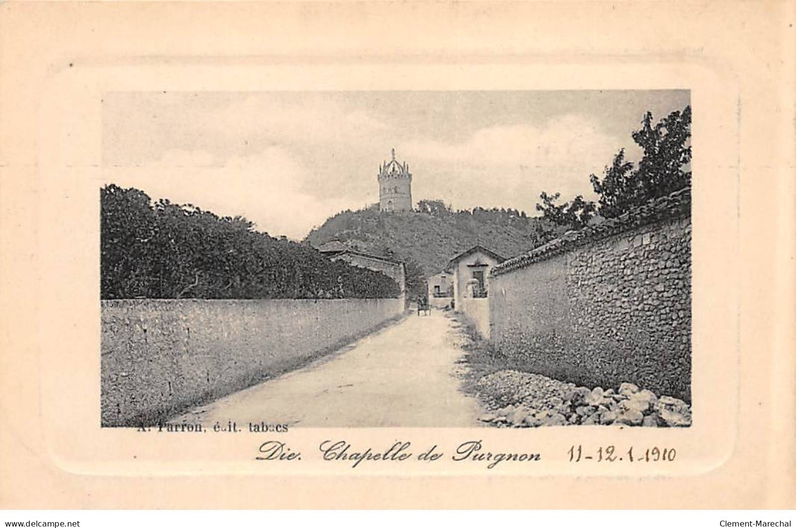 DIE - Chapelle De Purgnon - Très Bon état - Die