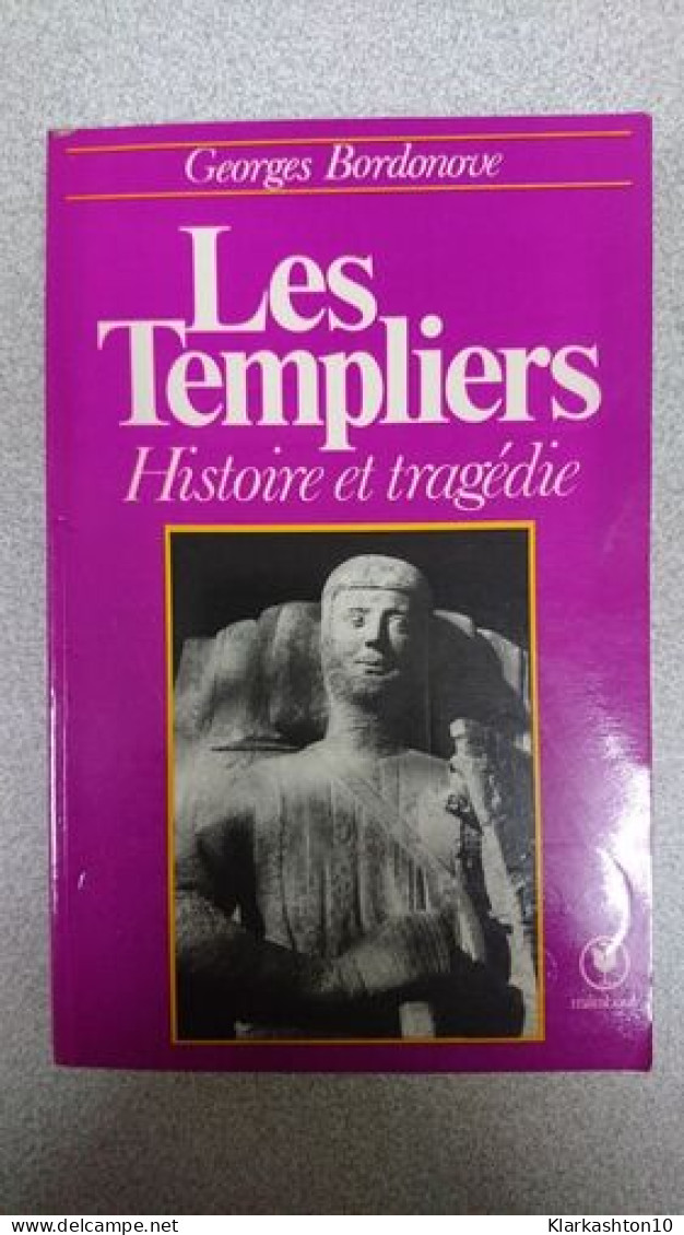 Les Templiers - Histoire Et Tragédie - Otros & Sin Clasificación