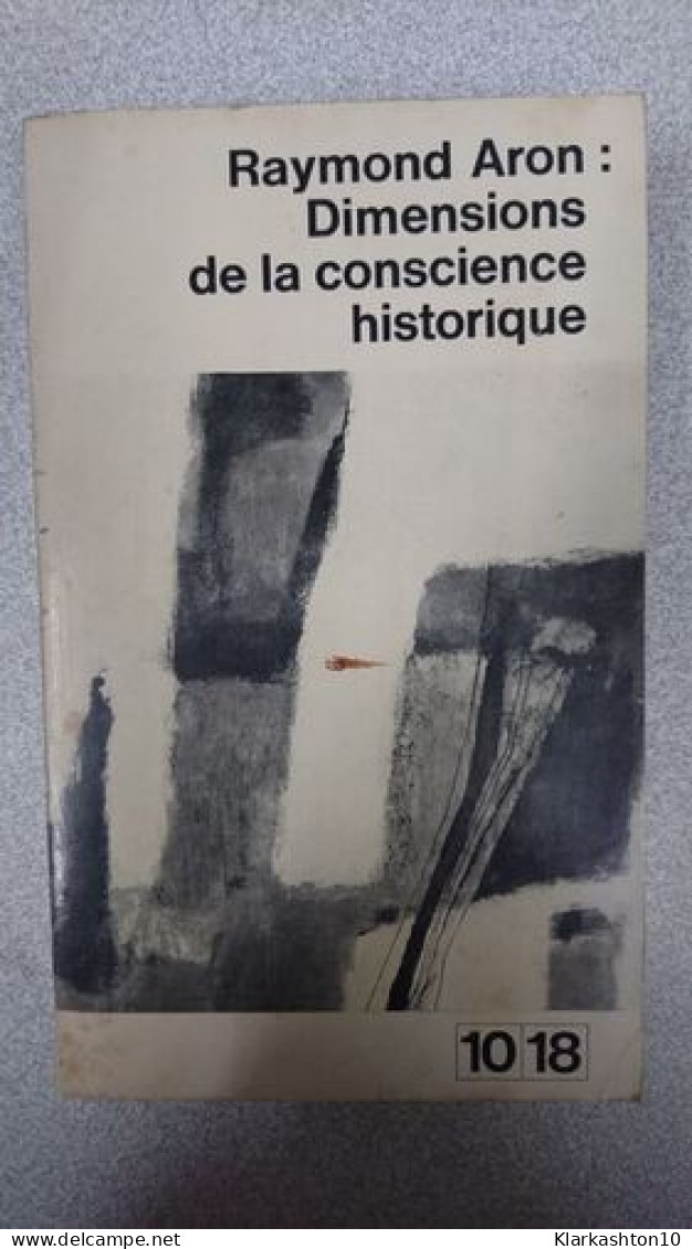 Dimensions De La Conscience Historique - Sonstige & Ohne Zuordnung