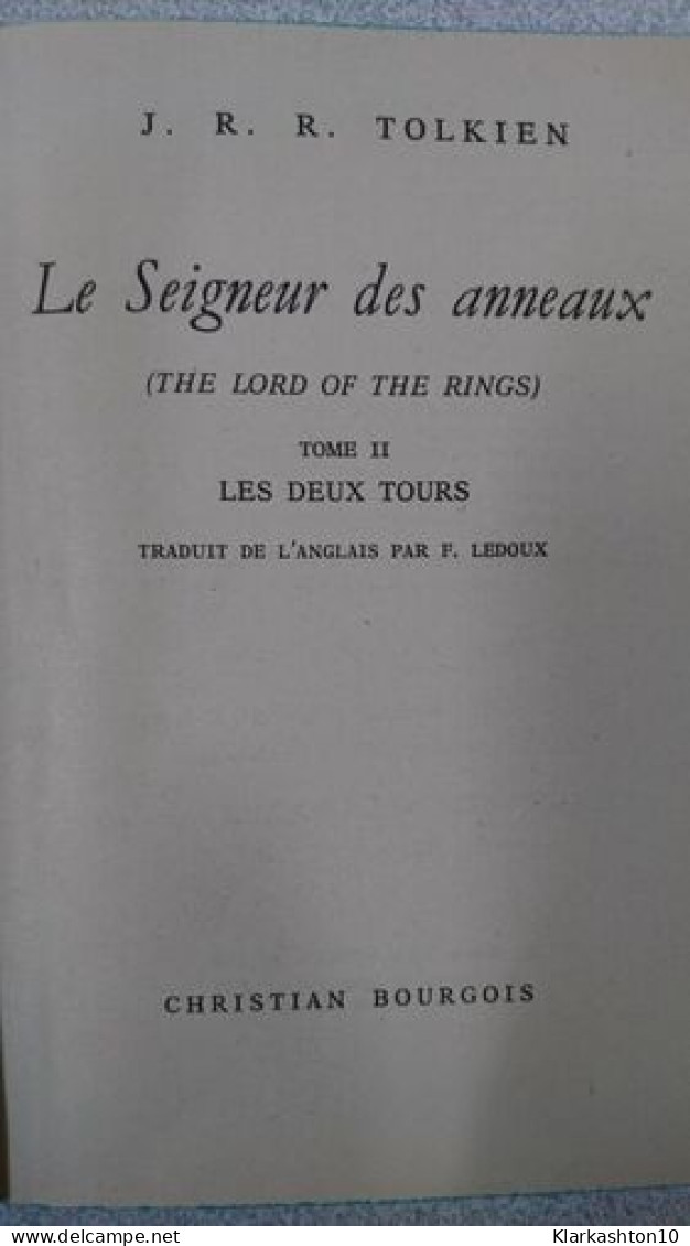Le Seigneur Des Anneaux Tome 2 - Les Deux Tours - Sonstige & Ohne Zuordnung