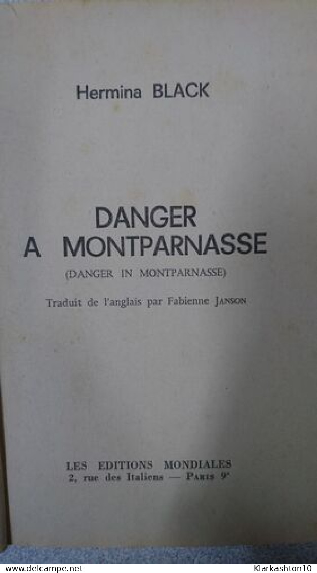 Danger - A Montparnasse - Andere & Zonder Classificatie