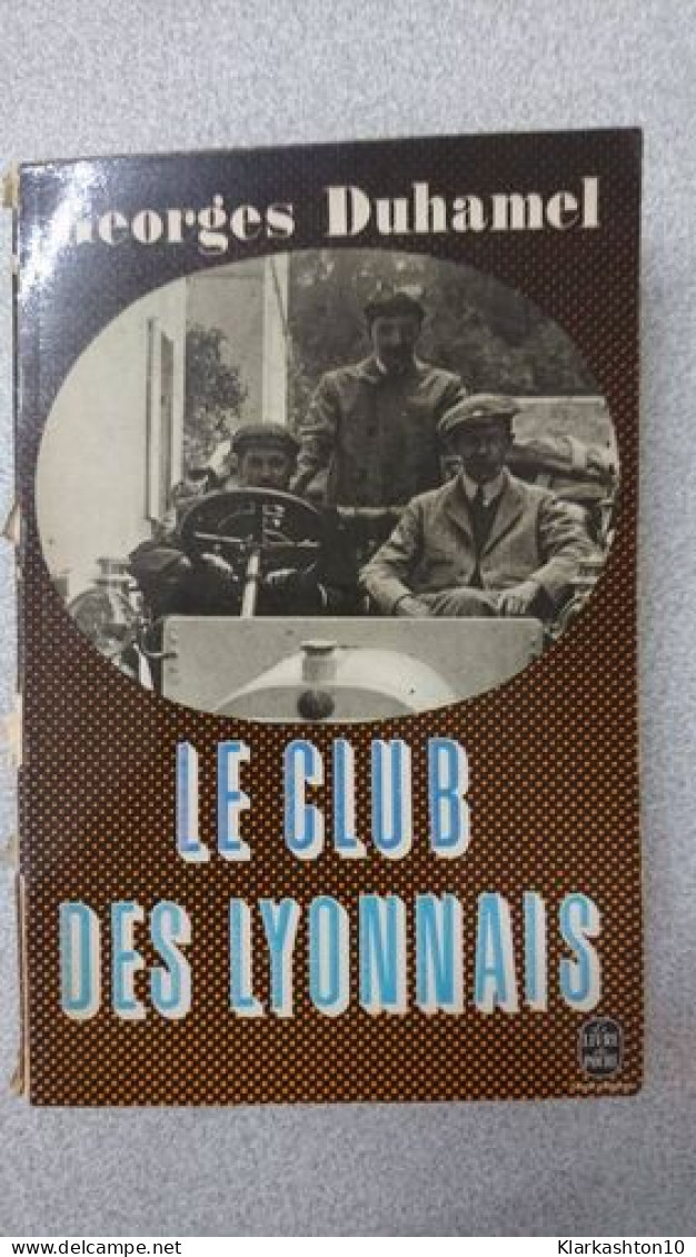 Le Club Des Lyonnais - Autres & Non Classés