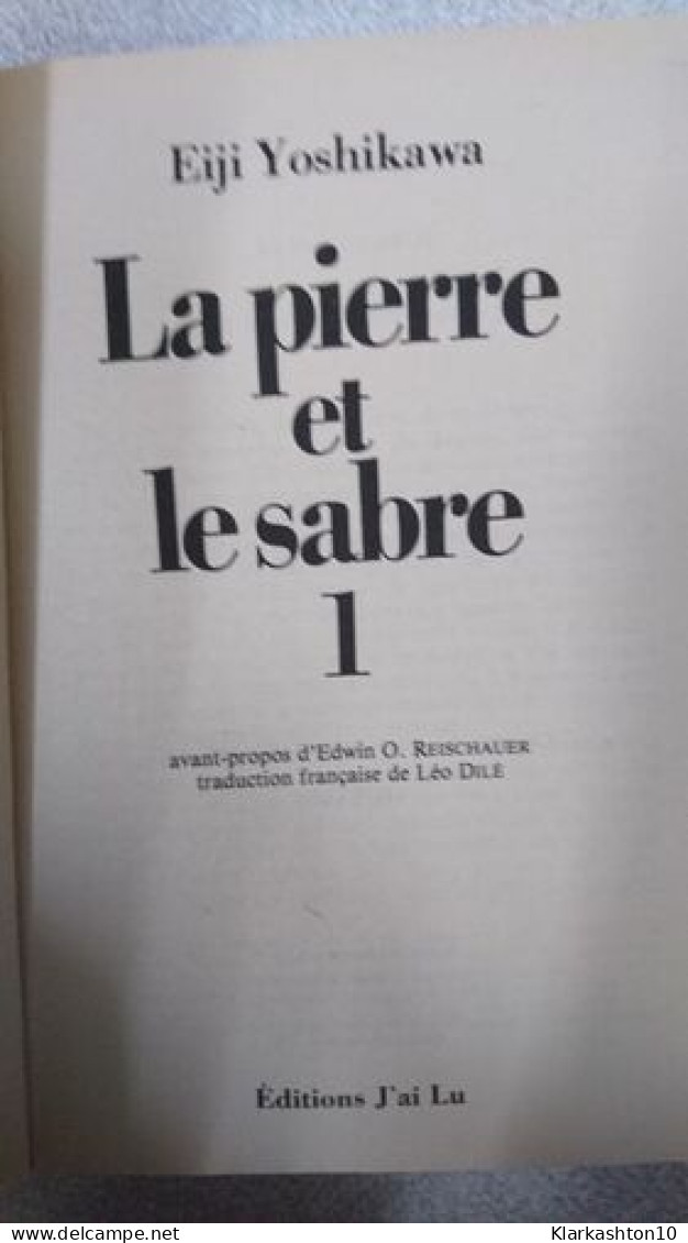 La Pierre Et Le Sabre Tome 1 - Autres & Non Classés