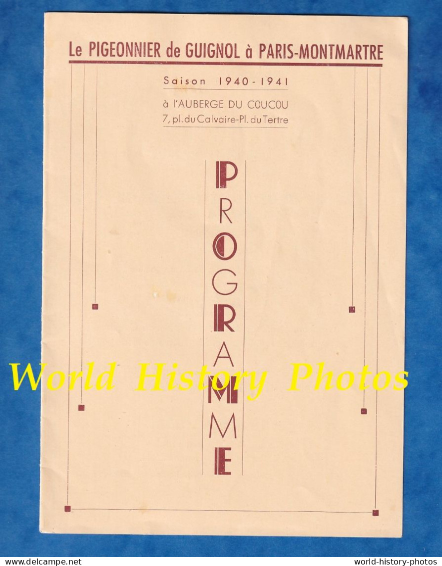 Programme - PARIS Montmartre - Le Pigeonnier De GUIGNOL Théatre à L' Auberge Du Coucou - Horace HURM 1941 WW2 Occupation - Programs