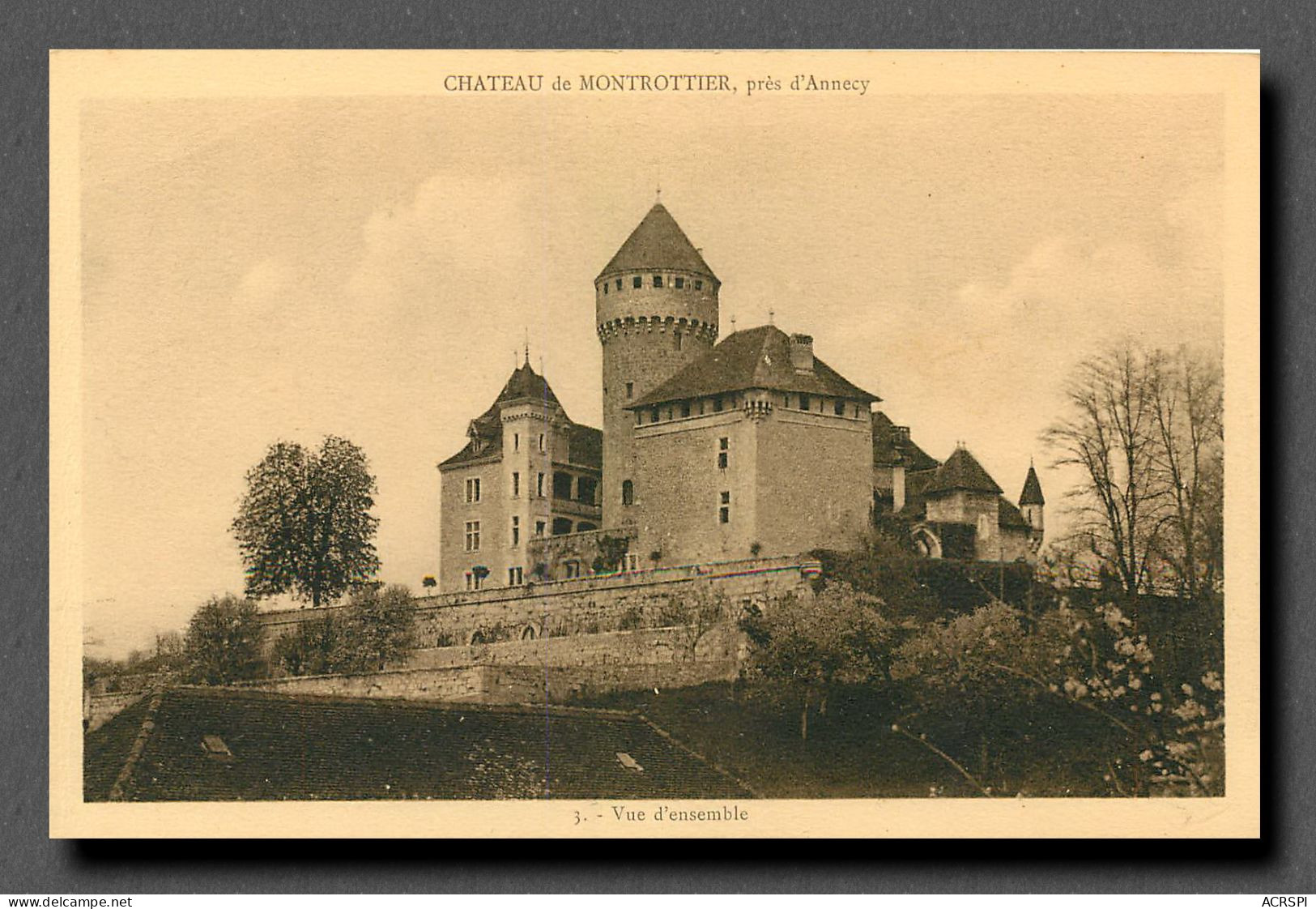 ANNECY Château De Montrottier Vue D'ensemble (scan Recto-verso) Ref 1055 - Annecy