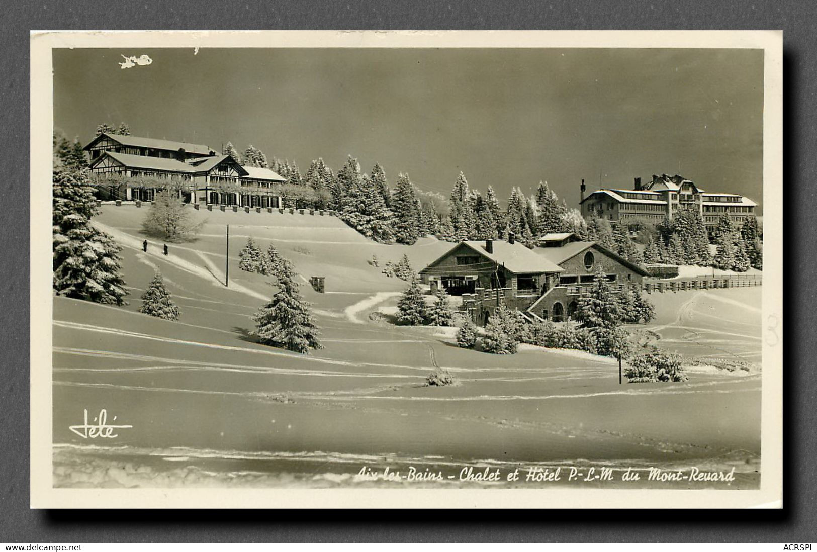 AIX-les-BAINS, Chalet Et Hôtel P-L-M Du Mont-Revard (scan Recto-verso) Ref 1050 - Aix Les Bains