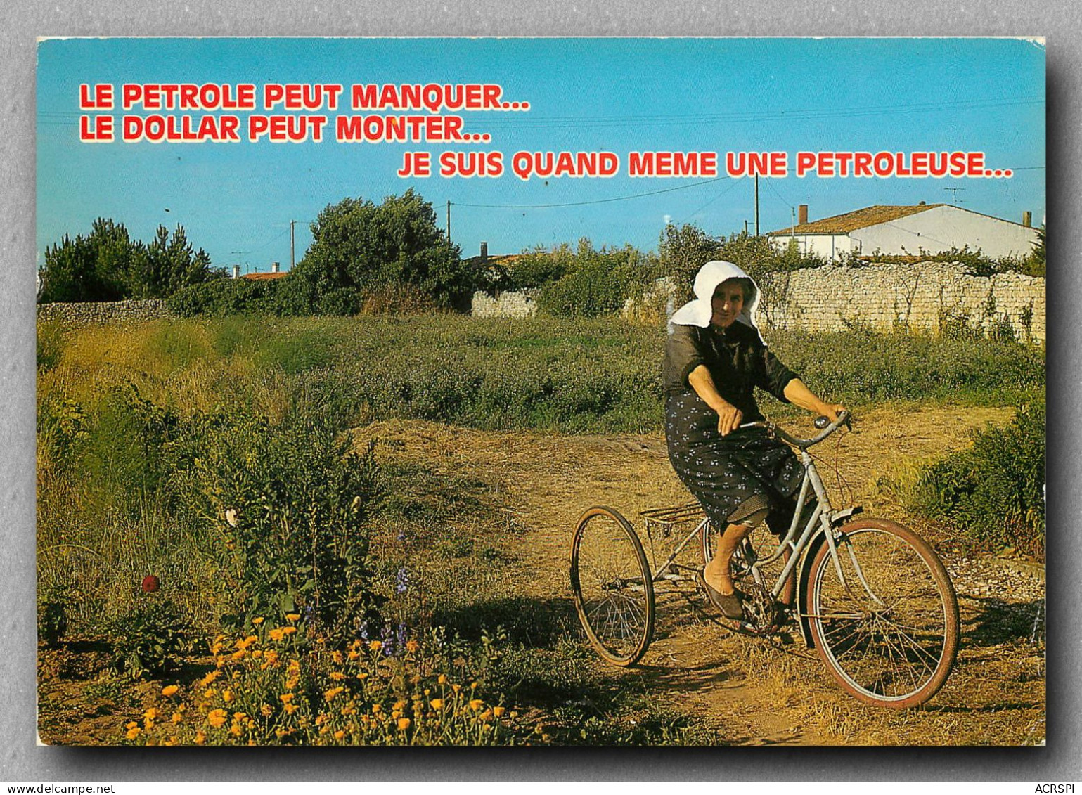 île De Ré Costume Charentais Femme En Quichenotte Sur Un Tricycle  (scan Recto-verso) Ref 1080 - Ile De Ré