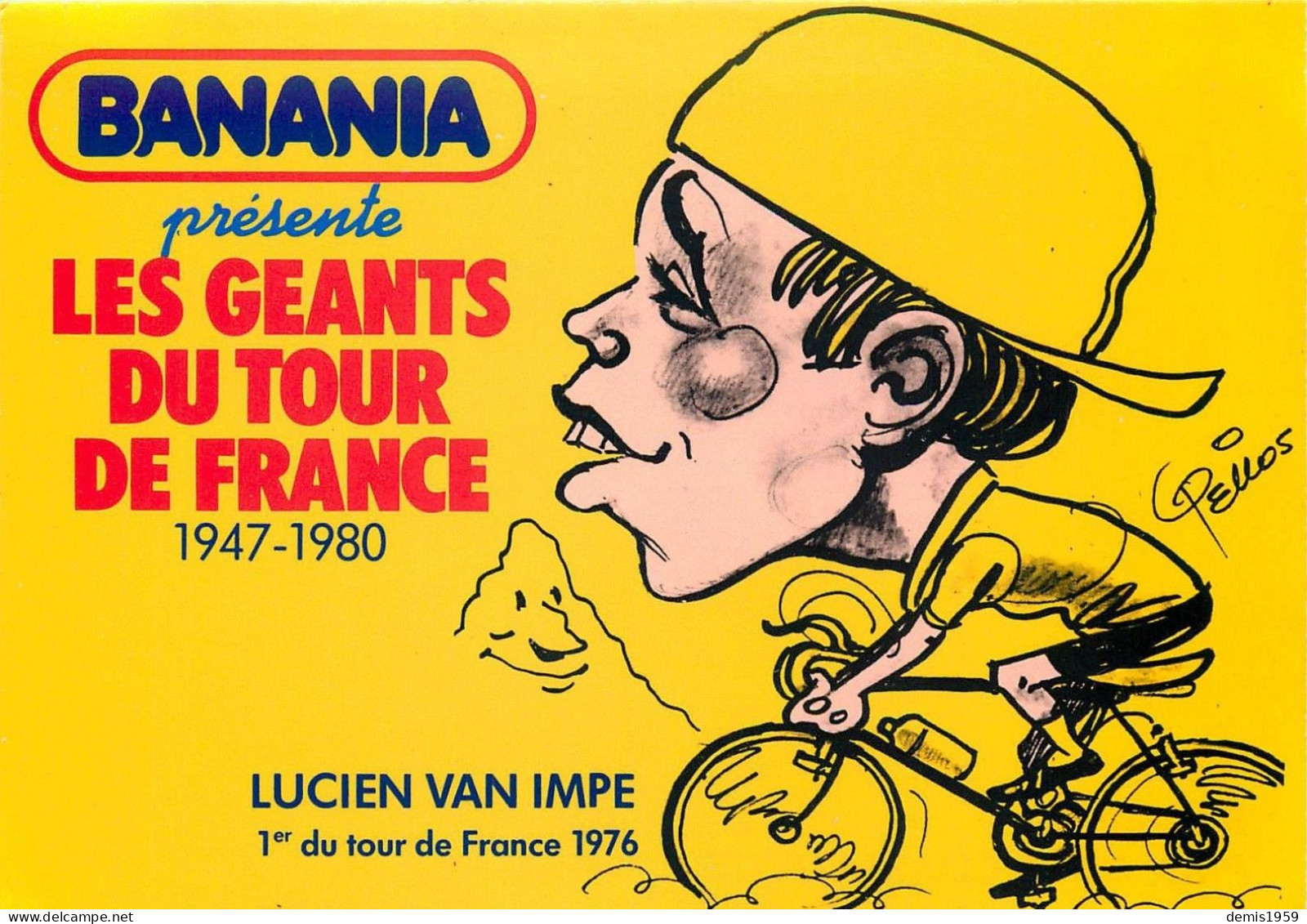 BANANIA - Lucien  VAN IMPE - Les GEANTS Du TOUR De FRANCE Par PELLOS - 1981 - La Chatre