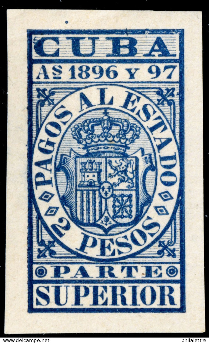 ESPAGNE / ESPANA - COLONIAS (Cuba) 1896/97 "PAGOS AL ESTADO" Fulcher 1166 2P Parte Superior Nuevo* - Kuba (1874-1898)