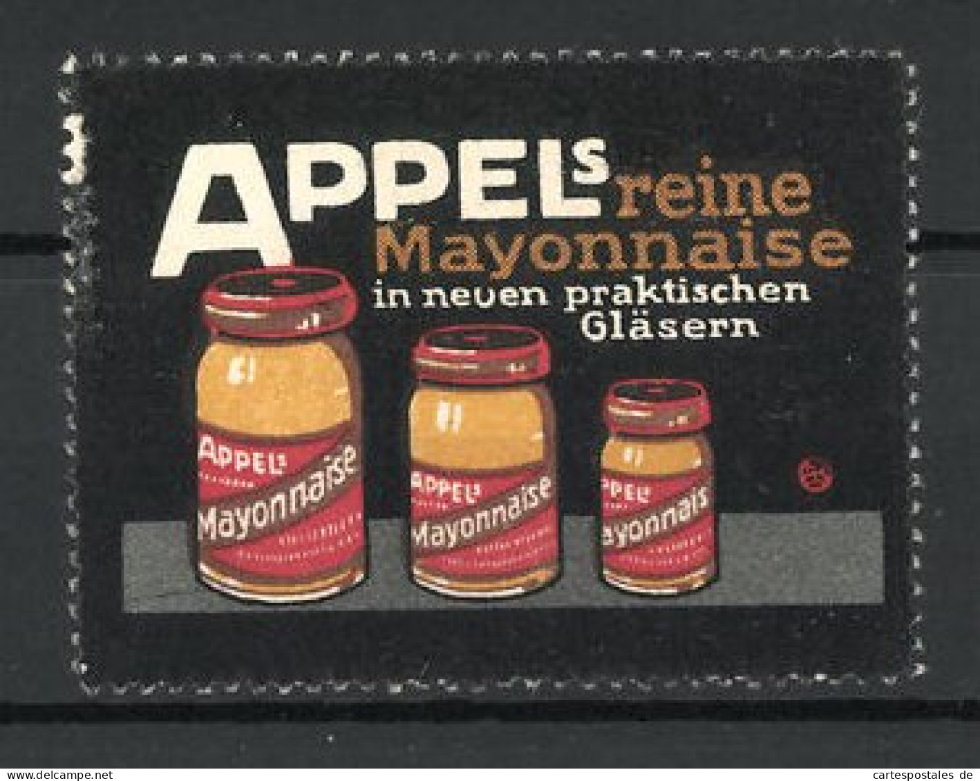 Reklamemarke Appel's Reine Mayonnaise In Neuen Praktischen Gläsern  - Erinnofilie