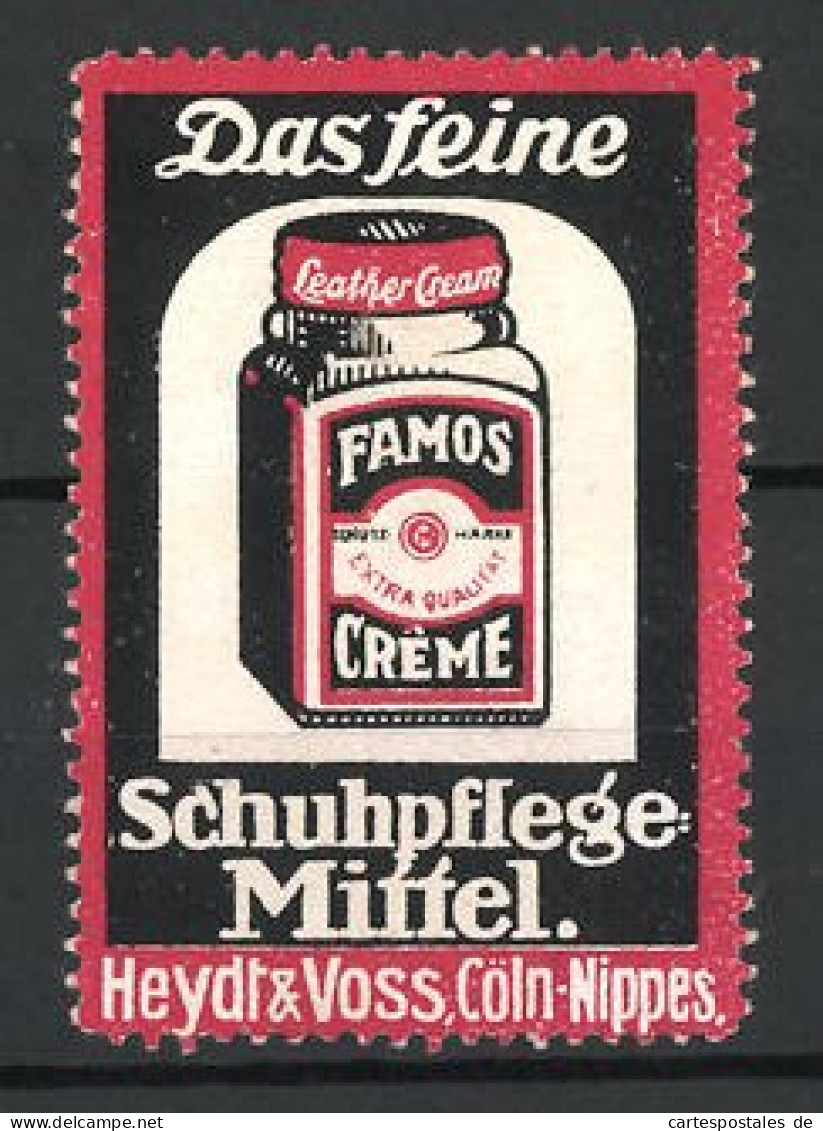 Reklamemarke Famos-Creme Das Feine Schuhpflege-Mittel, Heydt & Voss, Köln, Schuhcreme Im Glas  - Cinderellas
