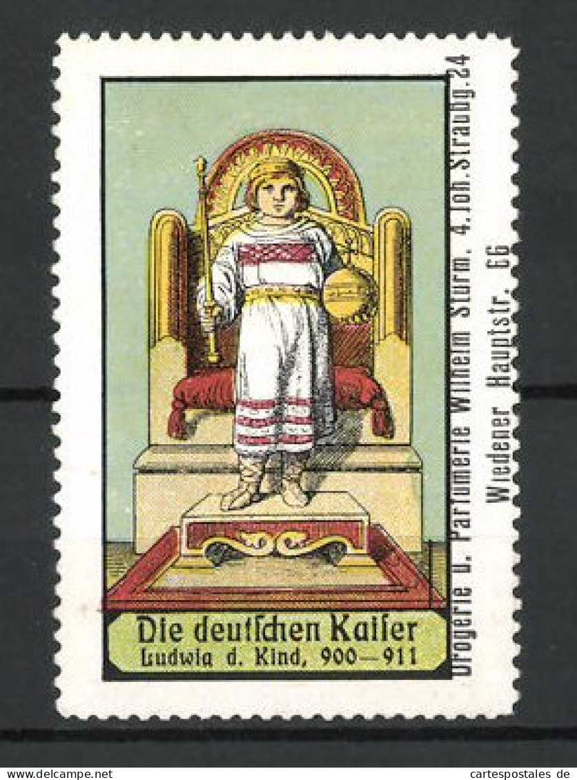 Reklamemarke Serie: Die Deutschen Kaiser, Ludwig D. Kind, 900-911  - Erinnofilie