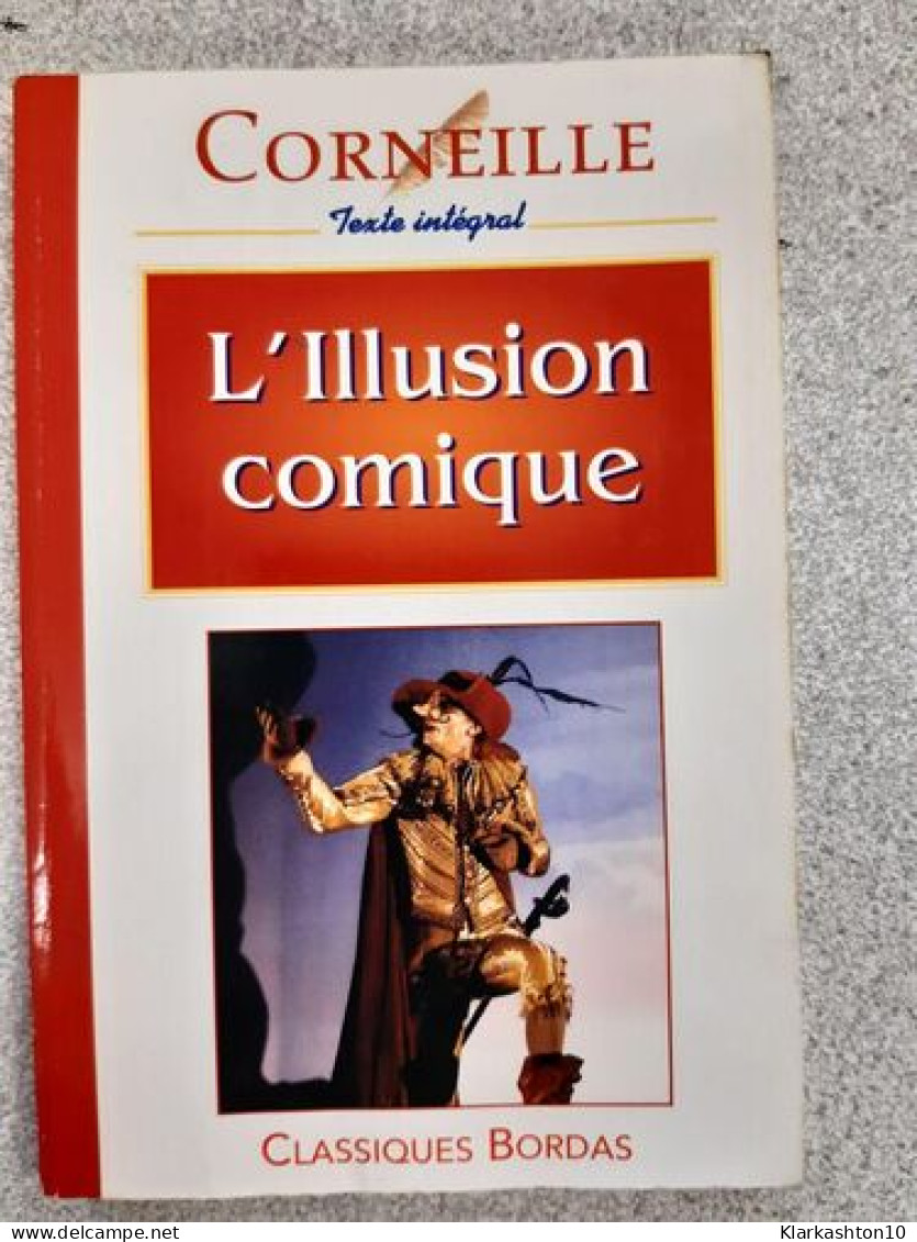 CORNEILLE L'illusion Comique - Andere & Zonder Classificatie