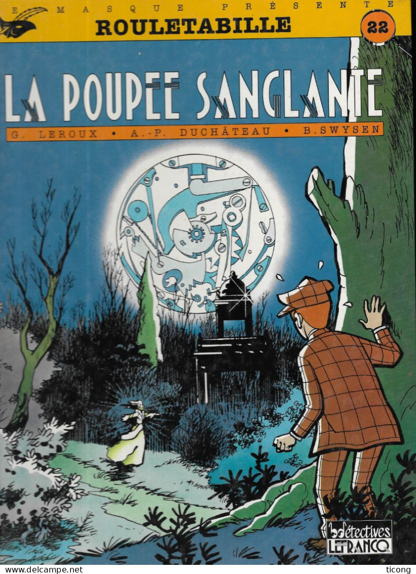 BD SERIE DETECTIVE LEFRANCQ, 1ERE EDITION BELGE 1992, ROULETABILLE LA POUPEE SANGLANTE ( LEROUX - DUCHATEAU ) - Andere & Zonder Classificatie