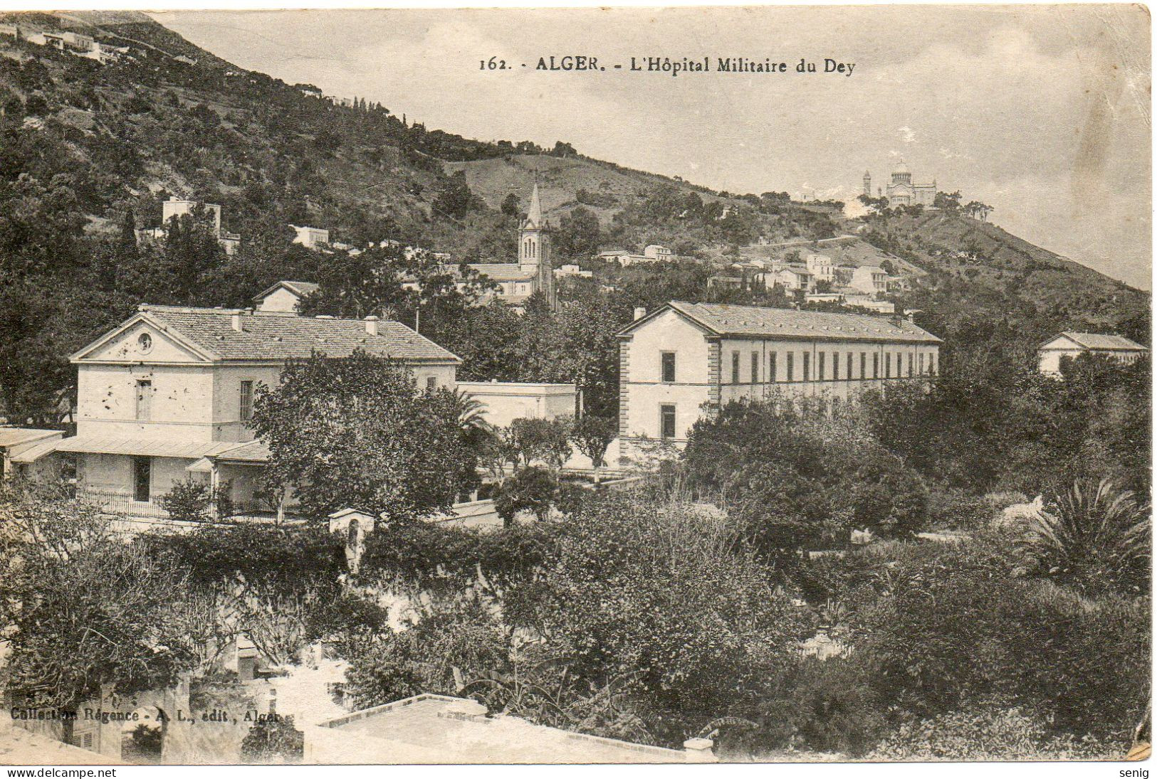 ALGERIE - ALGER - 162 - L'Hôpital Militaire Du Dey - Collection Régence A. L. édit. Alger (Leroux) - - Algerien