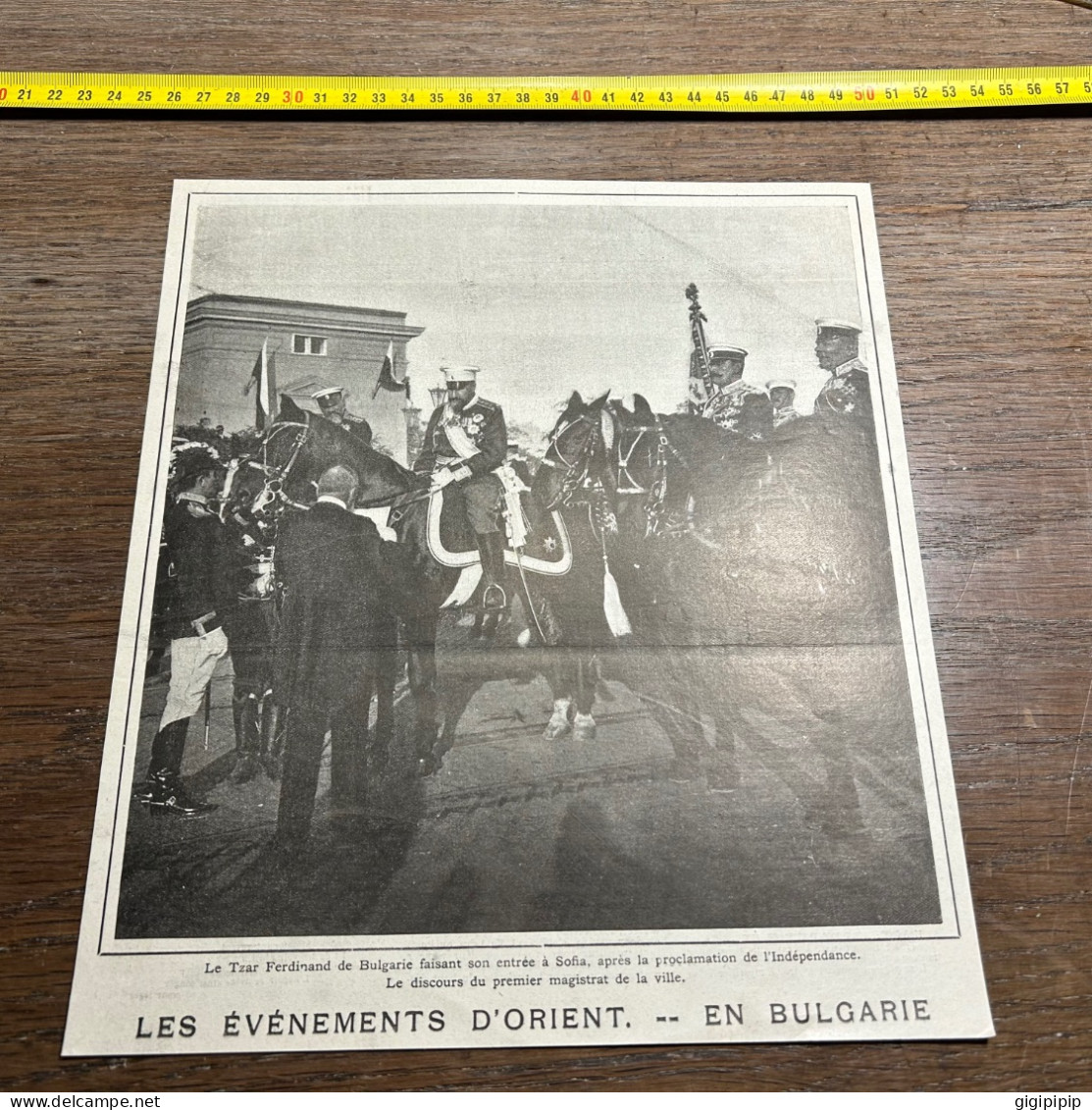1908 PATI ÉVÉNEMENTS D'ORIENT Ferdinand De Bulgarie Faisant Son Entrée à Sofia Proclamation De L'Indépendance. - Sammlungen